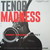 Rollins,Sonny Tenor+Madness LP
